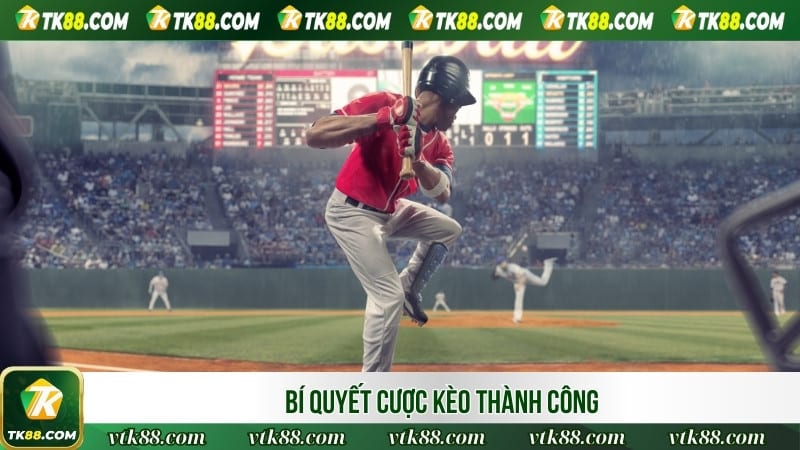 Bí quyết cược kèo thành công