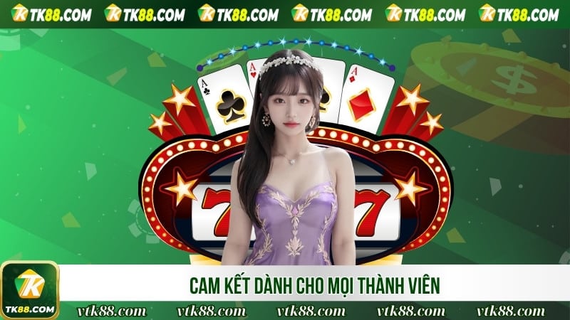 Cam kết dành cho mọi thành viên