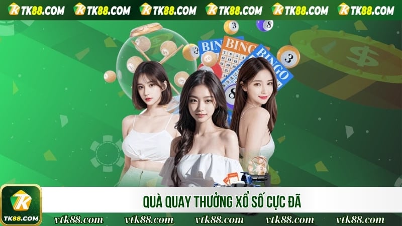 Quà quay thưởng xổ số cực đã