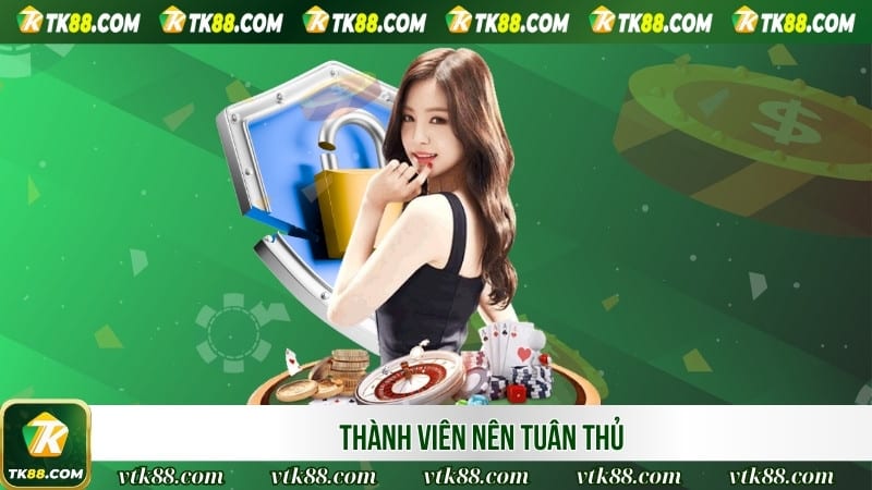 Thành viên nên tuân thủ