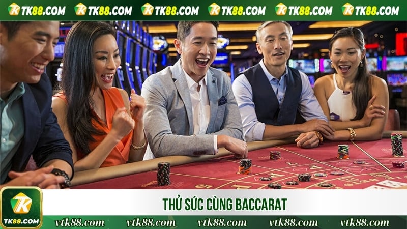 Thử sức cùng Baccarat