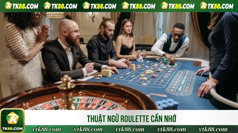 Thuật ngữ Roulette cần nhớ